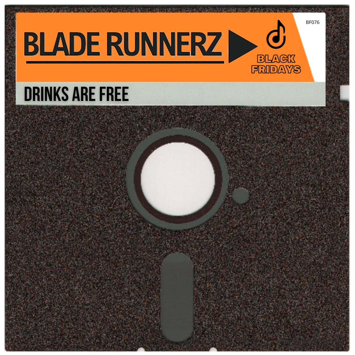 Blade Runnerz –  Drinks Are Free [Black Fridays]