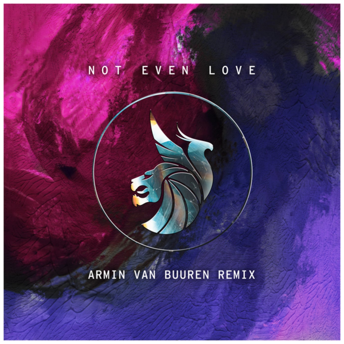 Not Even Love (Armin van Buuren Remix)