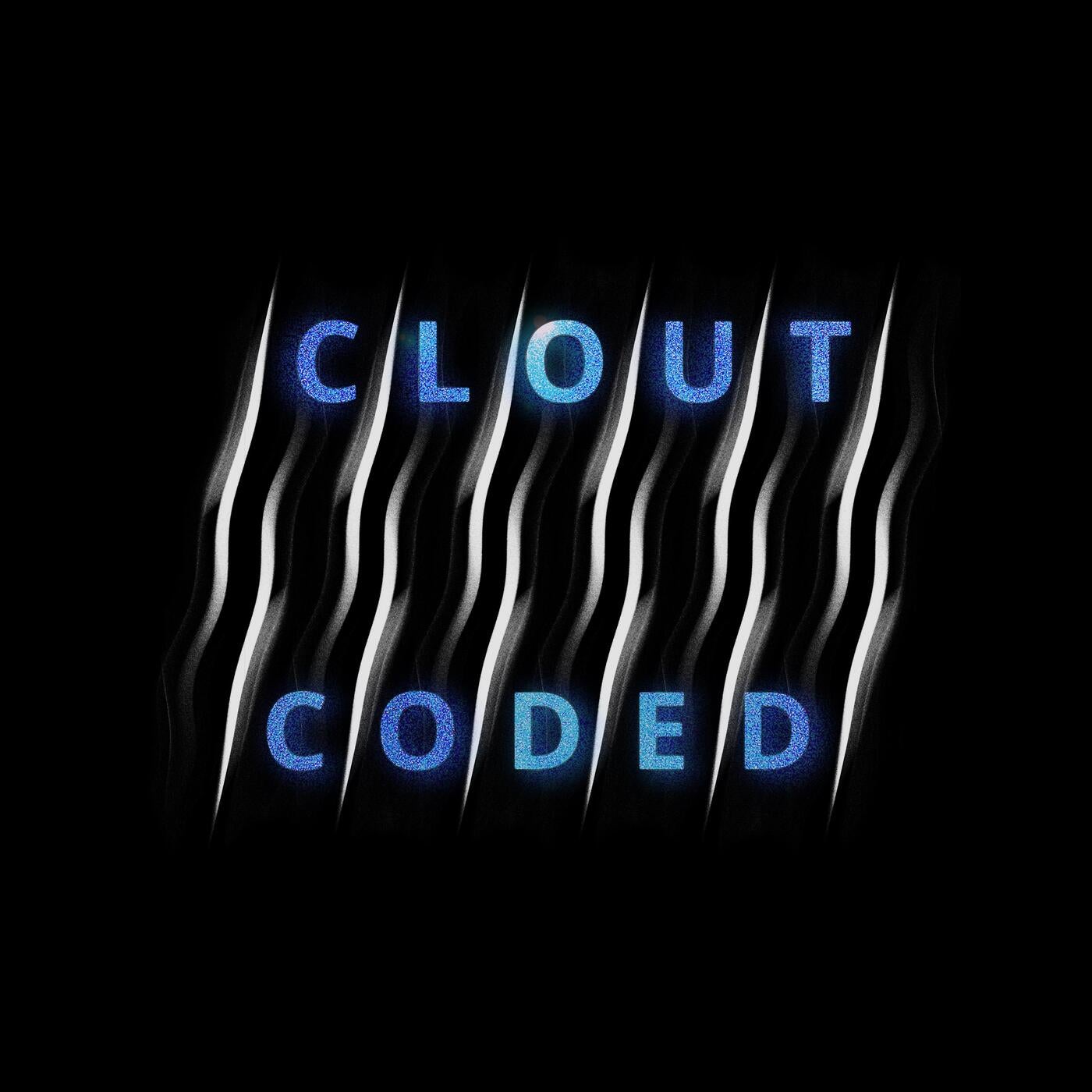 CLOUT CODED