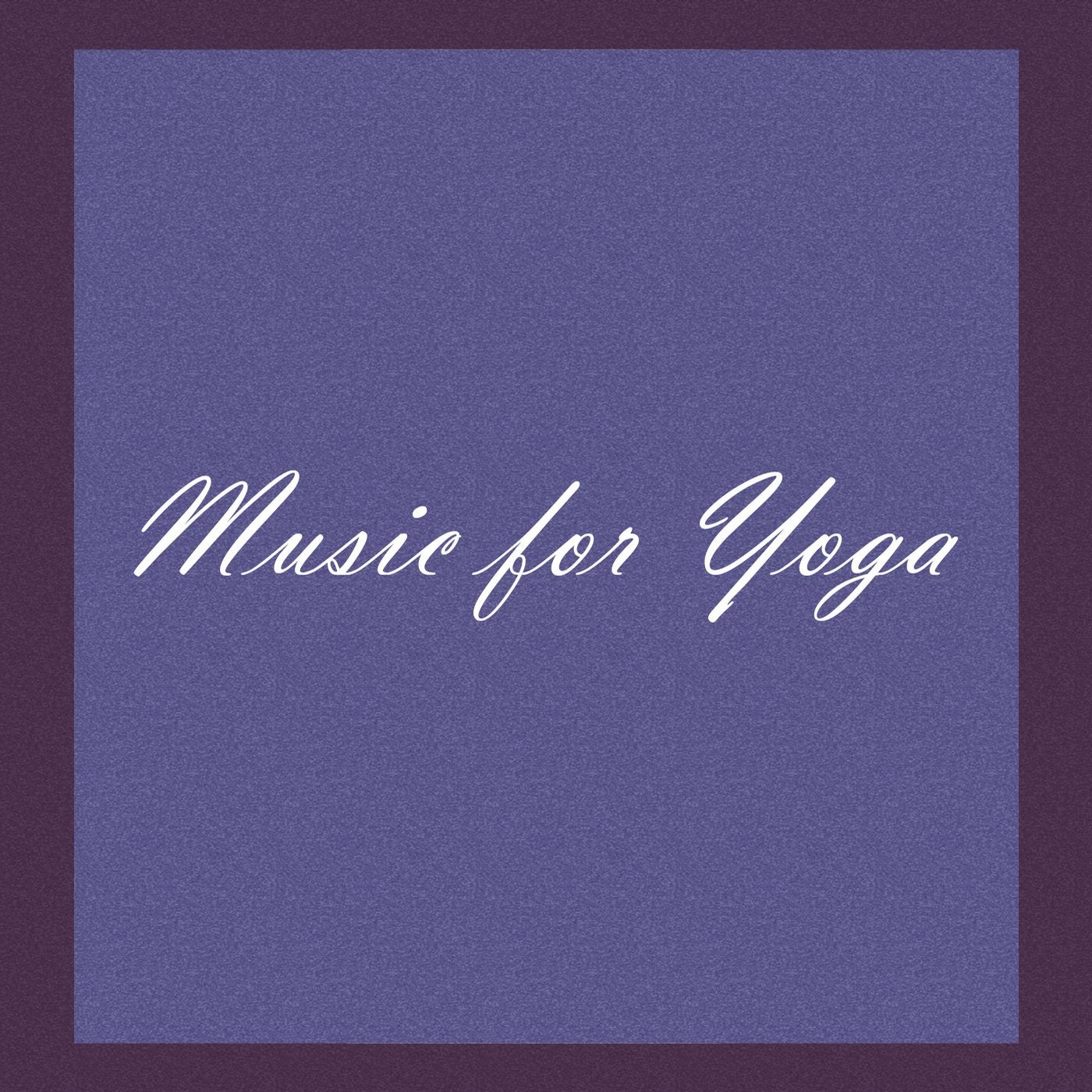 Music For Yoga