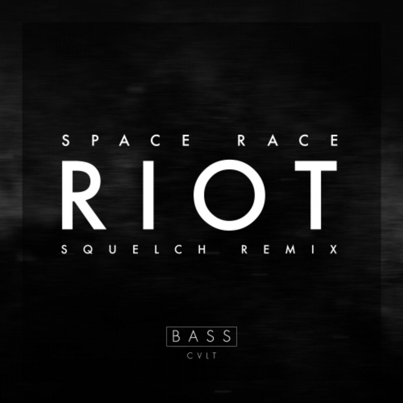 Riot (Squelch Remix)