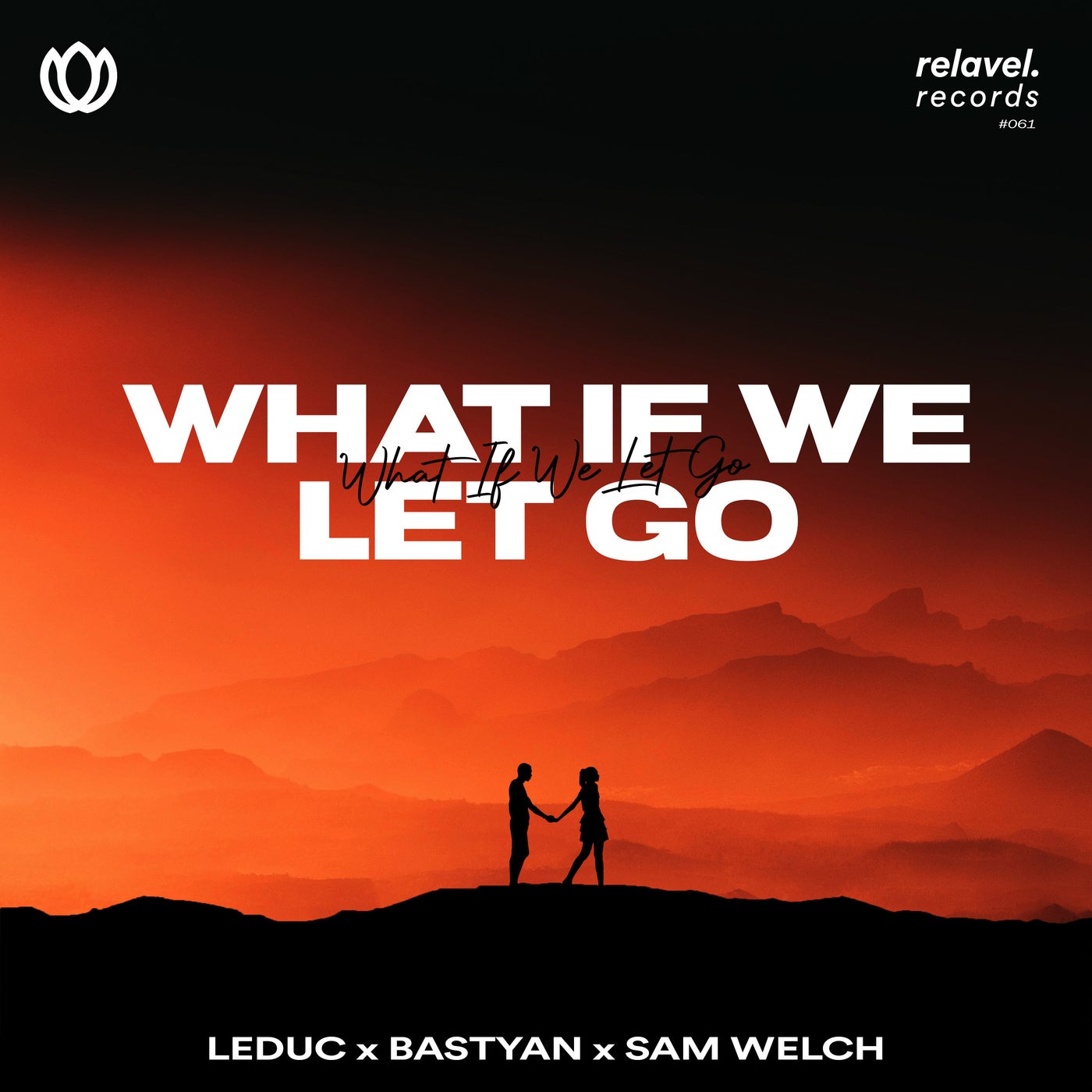 What If We Let Go (feat. Sam Welch) (Extended Mix)