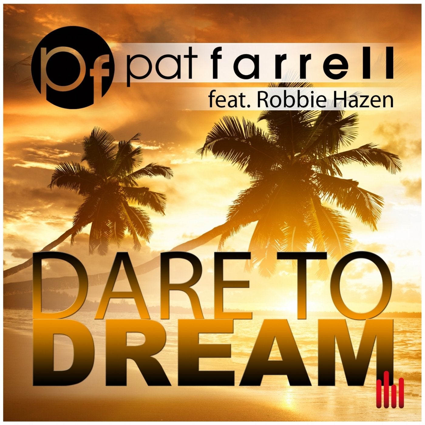 Dare to Dream (feat. Robbie Hazen)