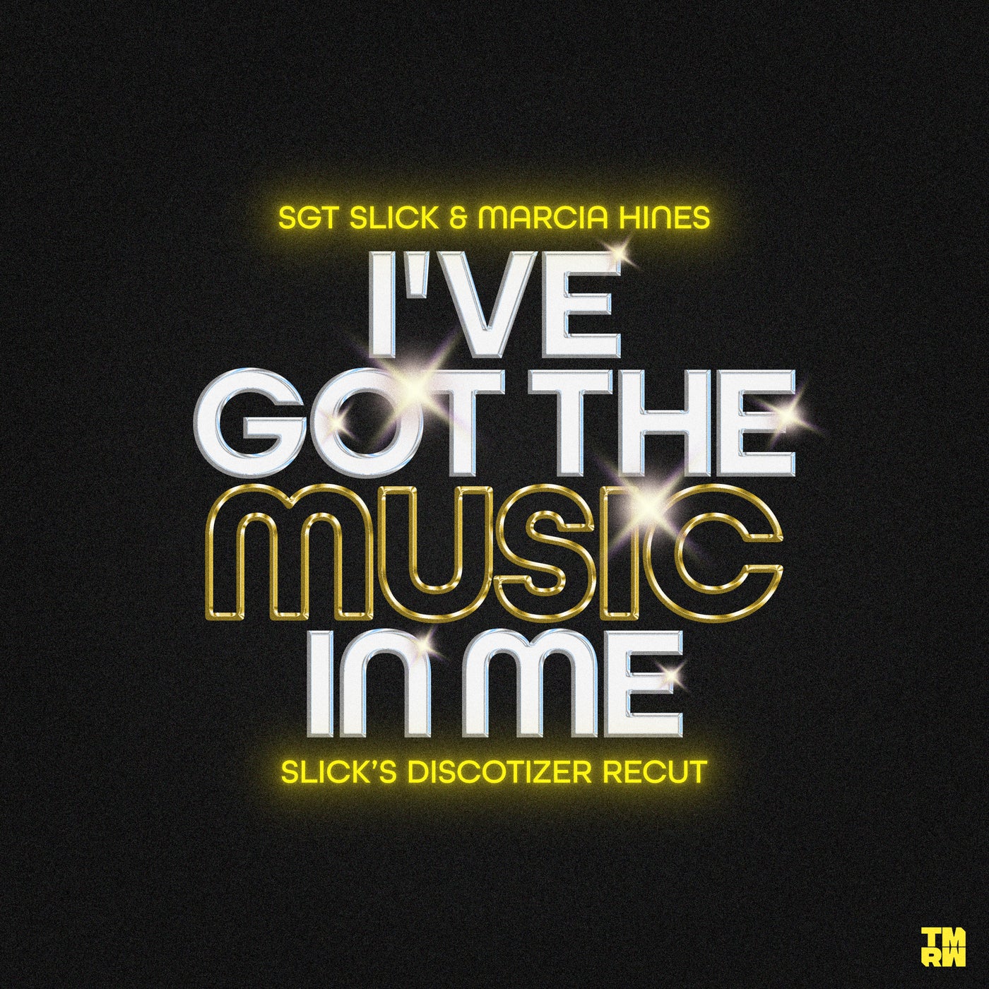 Sgt Slick, Marcia Hines – I&apos;ve Got The Music In Me (Slick&apos;s Discotizer Extended ReCut) [TMRW Music]