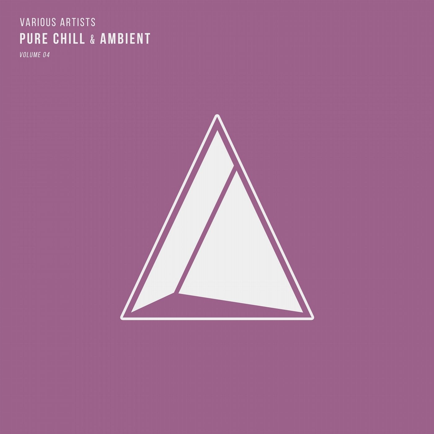Pure Chill & Ambient, Vol. 04