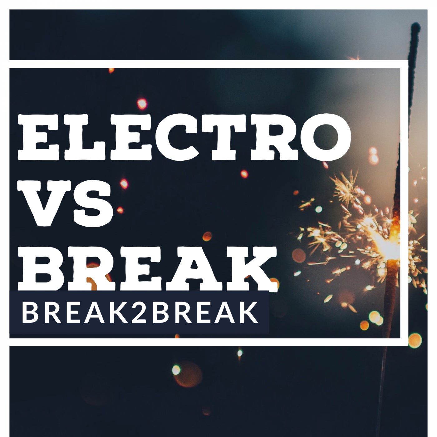 Electro Vs Break