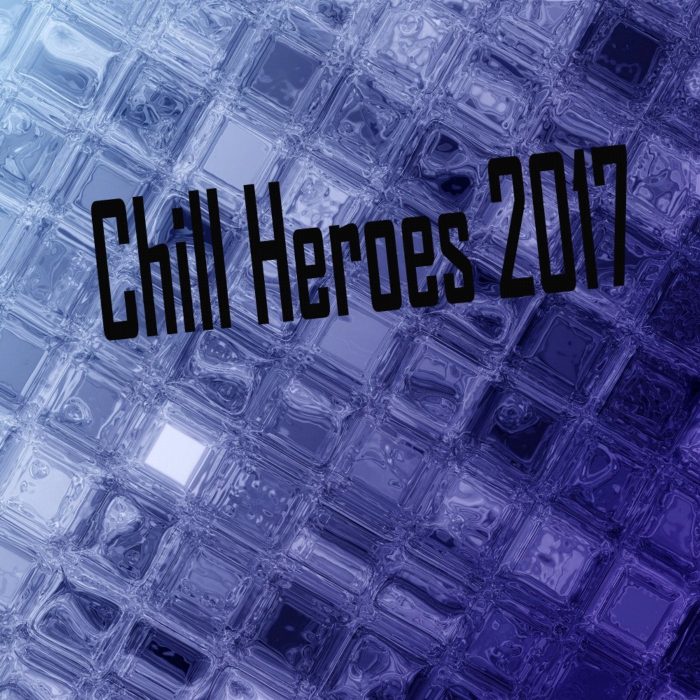 Chill Heroes 2017