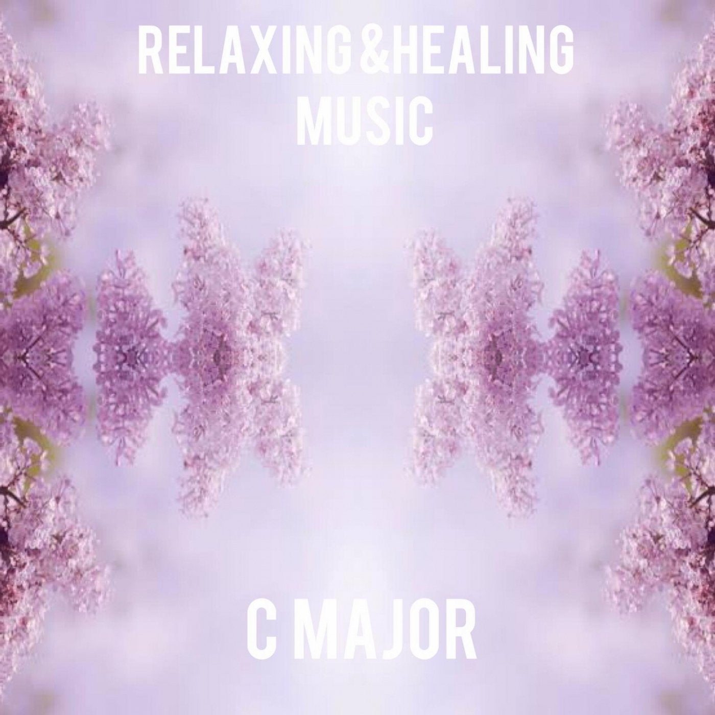 Relaxing & Healing Music  C Maj