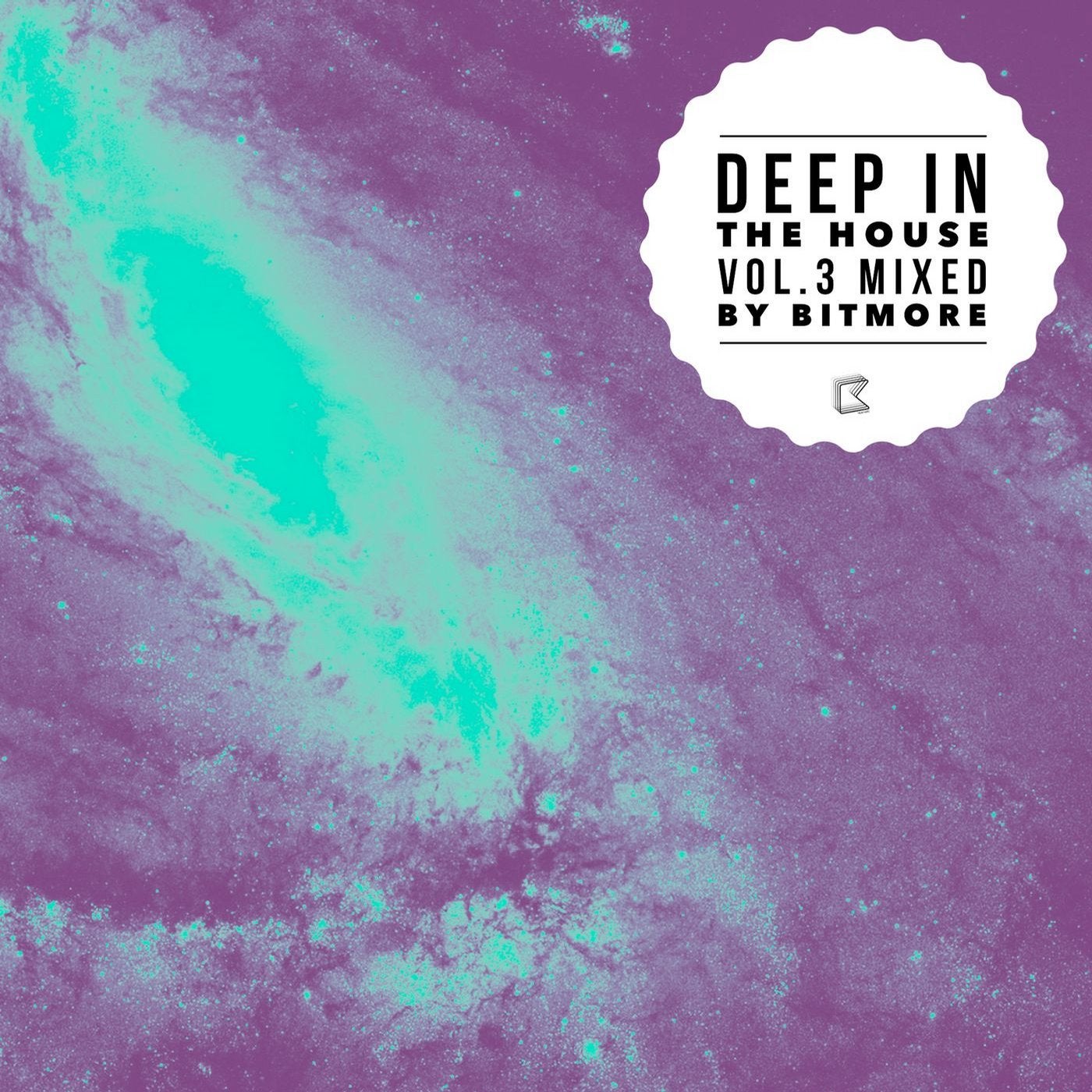 Deep in the House Vol. 3 (Mixed by BiTMORE)