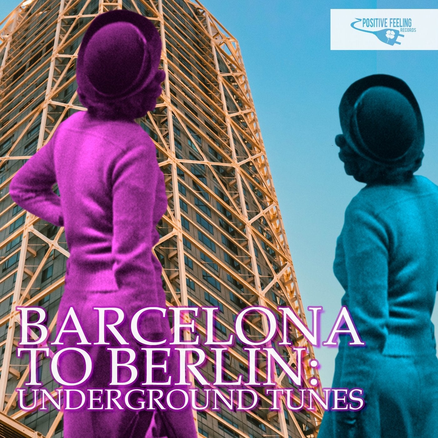 Barcelona to Berlin: Underground Tunes