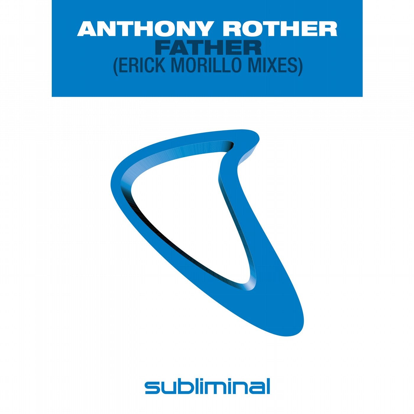 Father - Erick Morillo Mixes