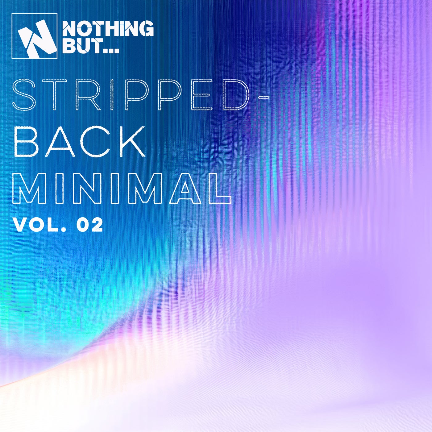 Nothing But... Stripped-Back Minimal, Vol. 02