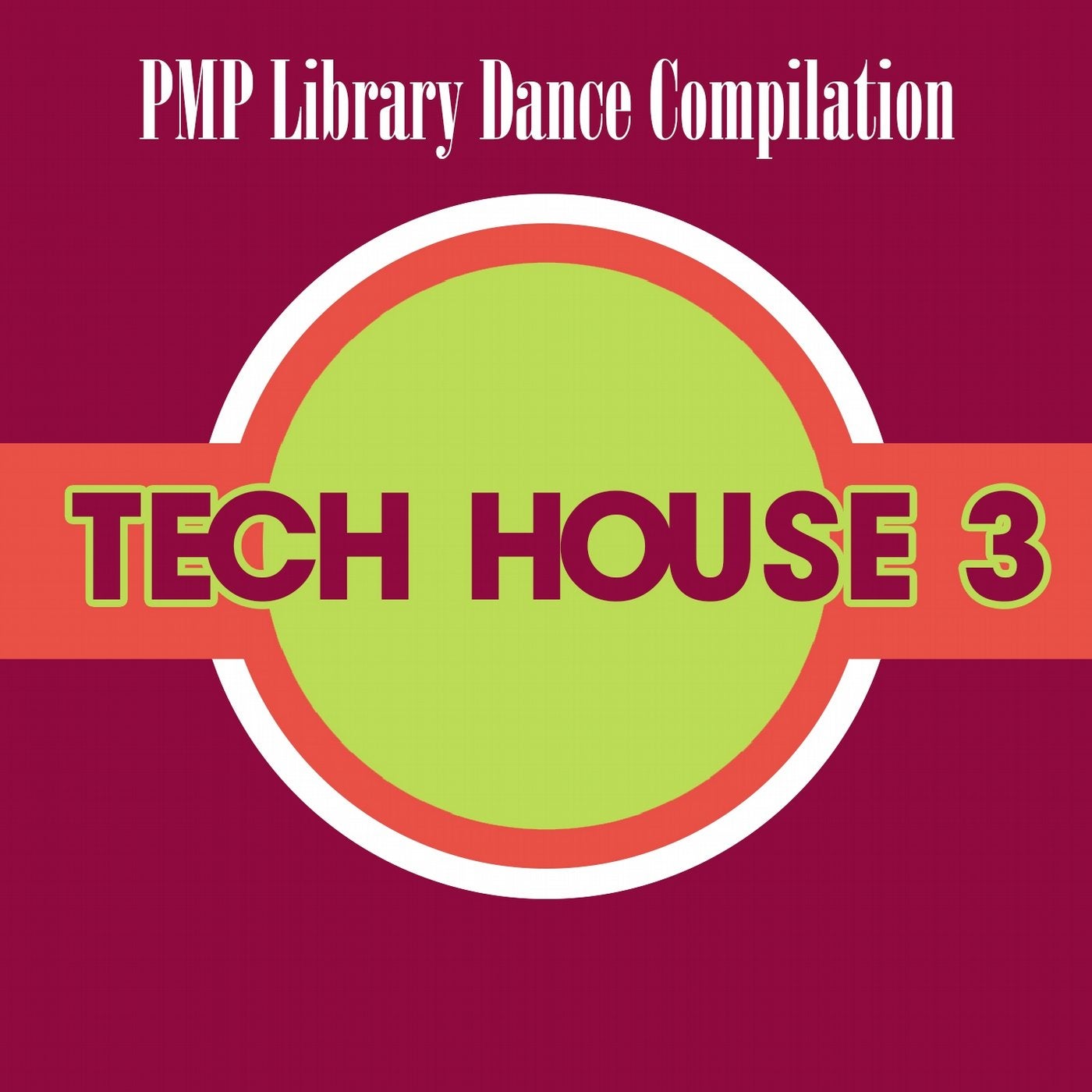 PMP Library Dance Compilation: Tech House, Vol. 3