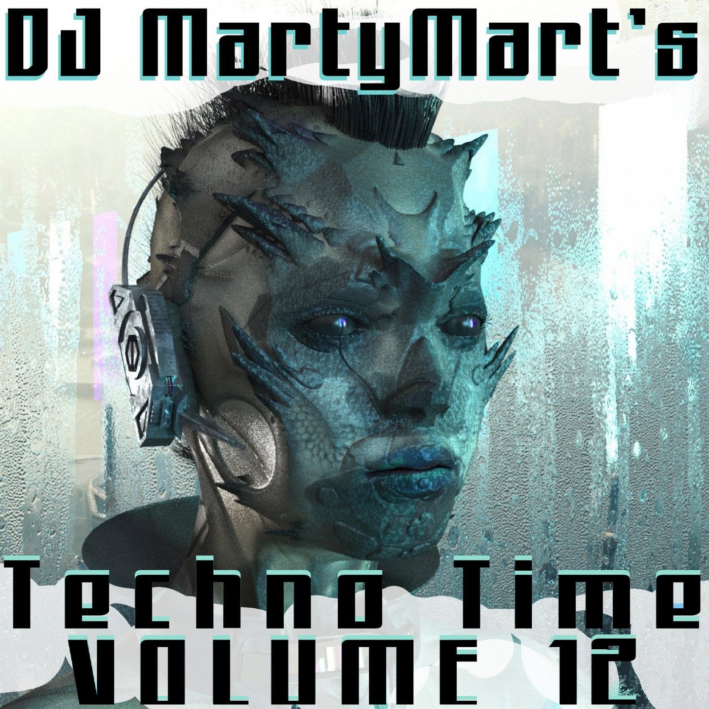 DJ MartyMart's Techno Time, Vol. 12