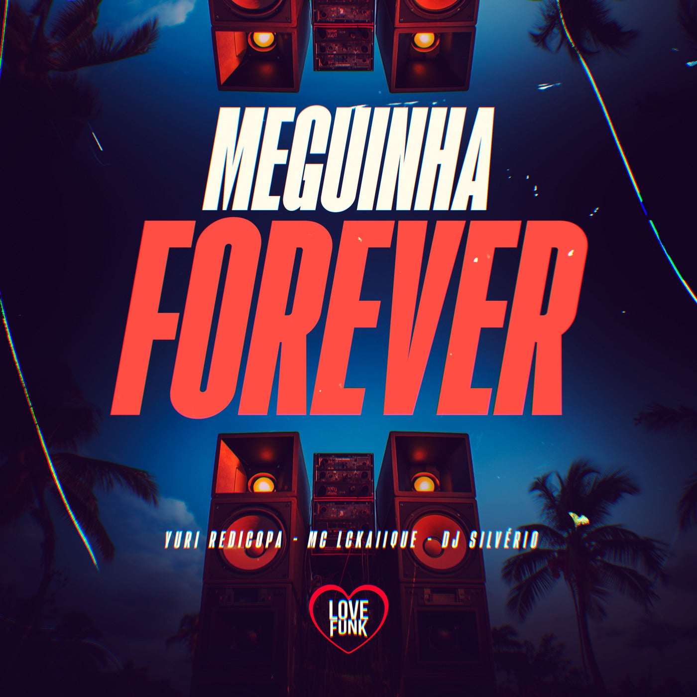 Meguinha Forever