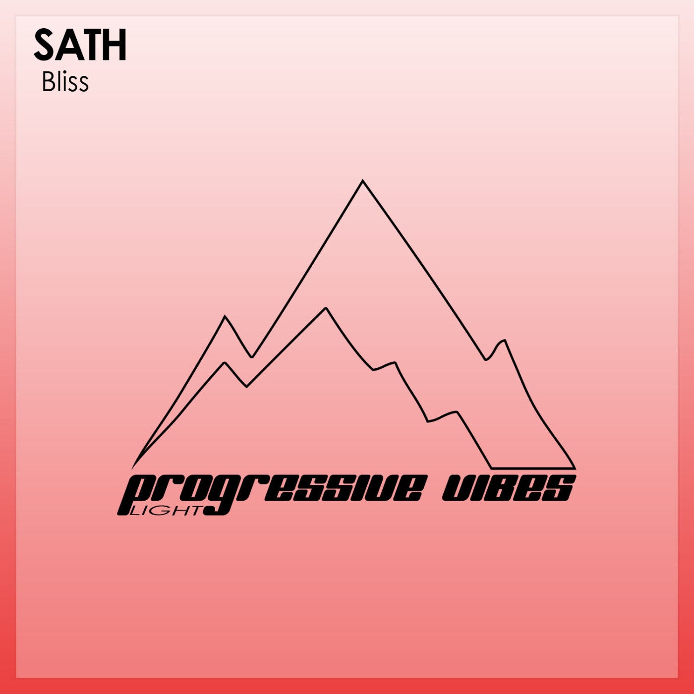 SATH - Bliss [Progressive Vibes Light]