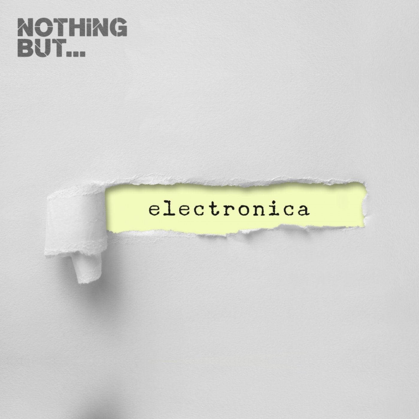 Nothing But. Electronica (I)