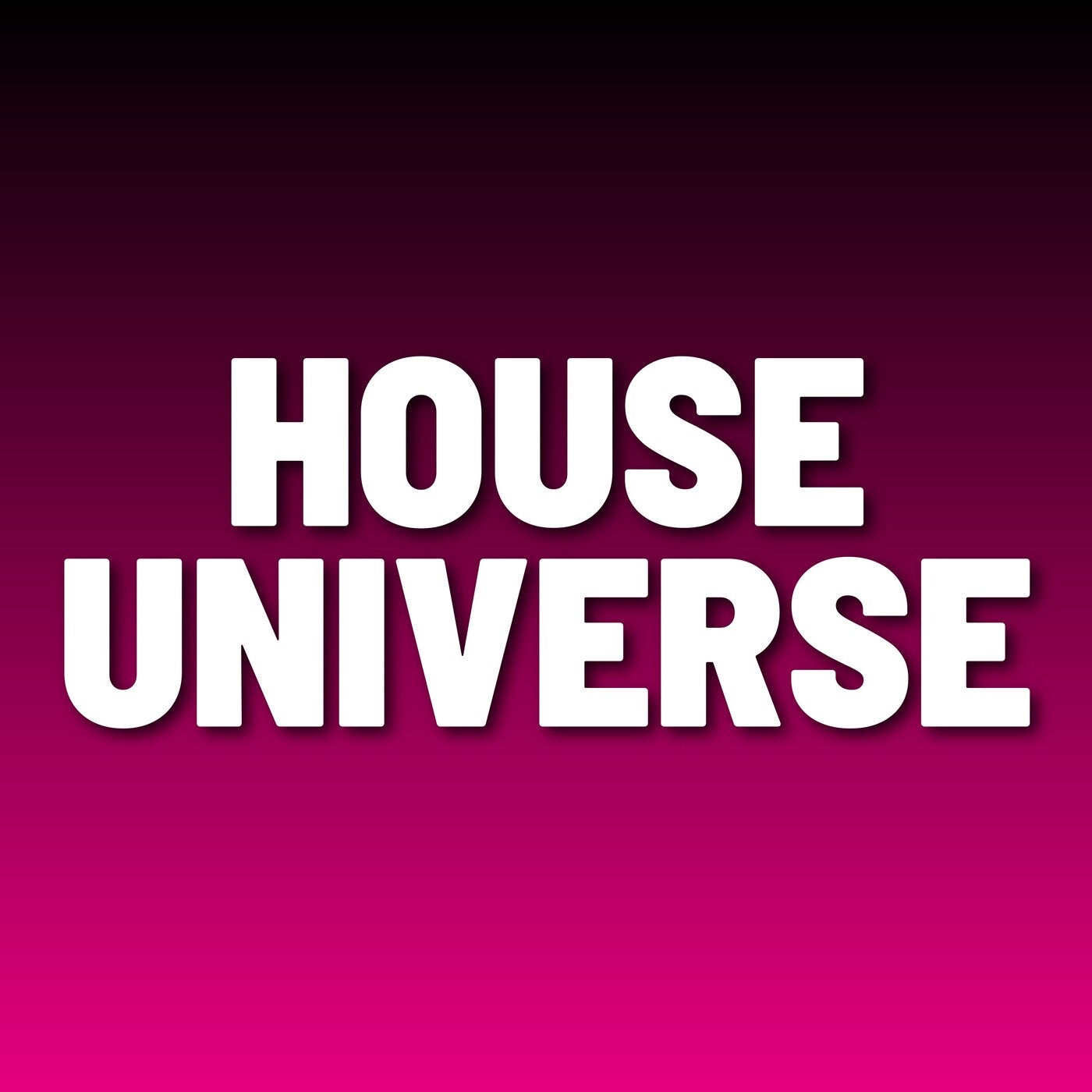 House Universe