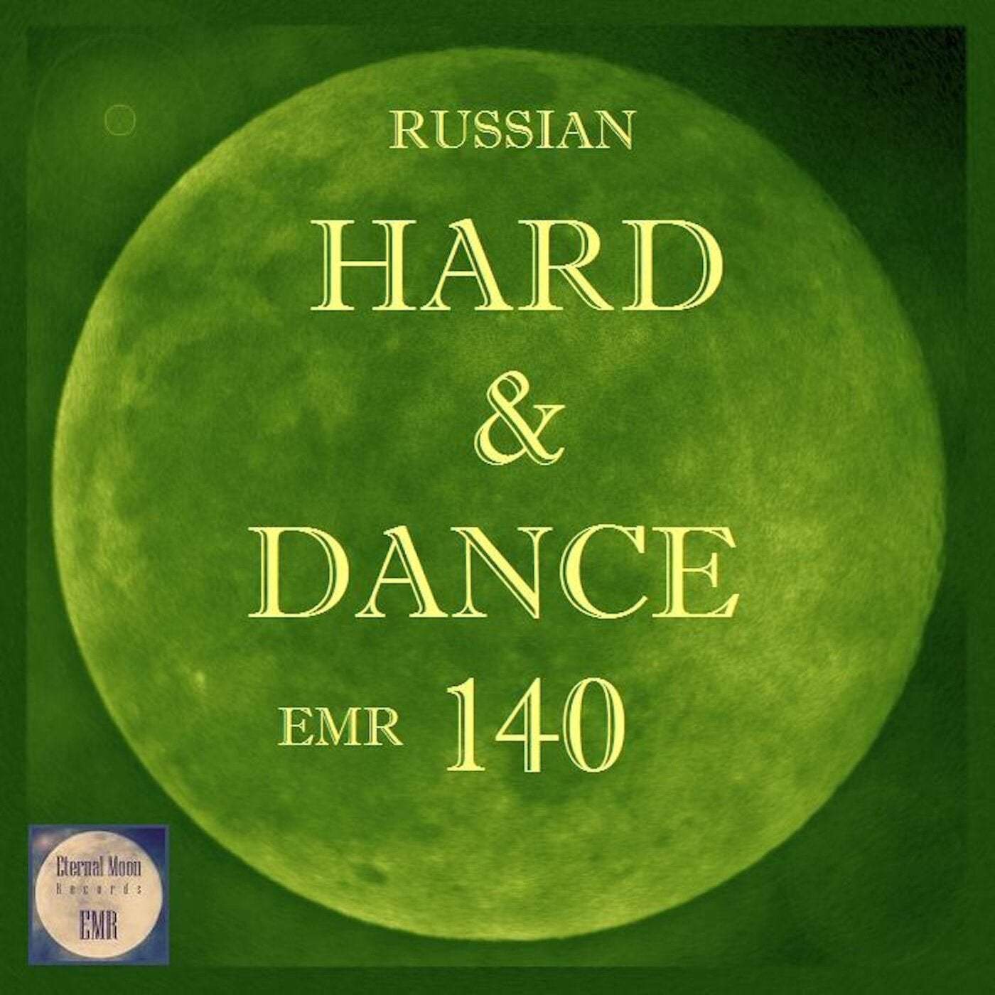 Russian Hard & Dance Emr, Vol. 140