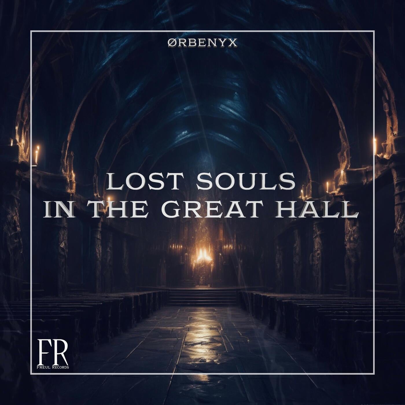 Lost Souls In The Great Hall