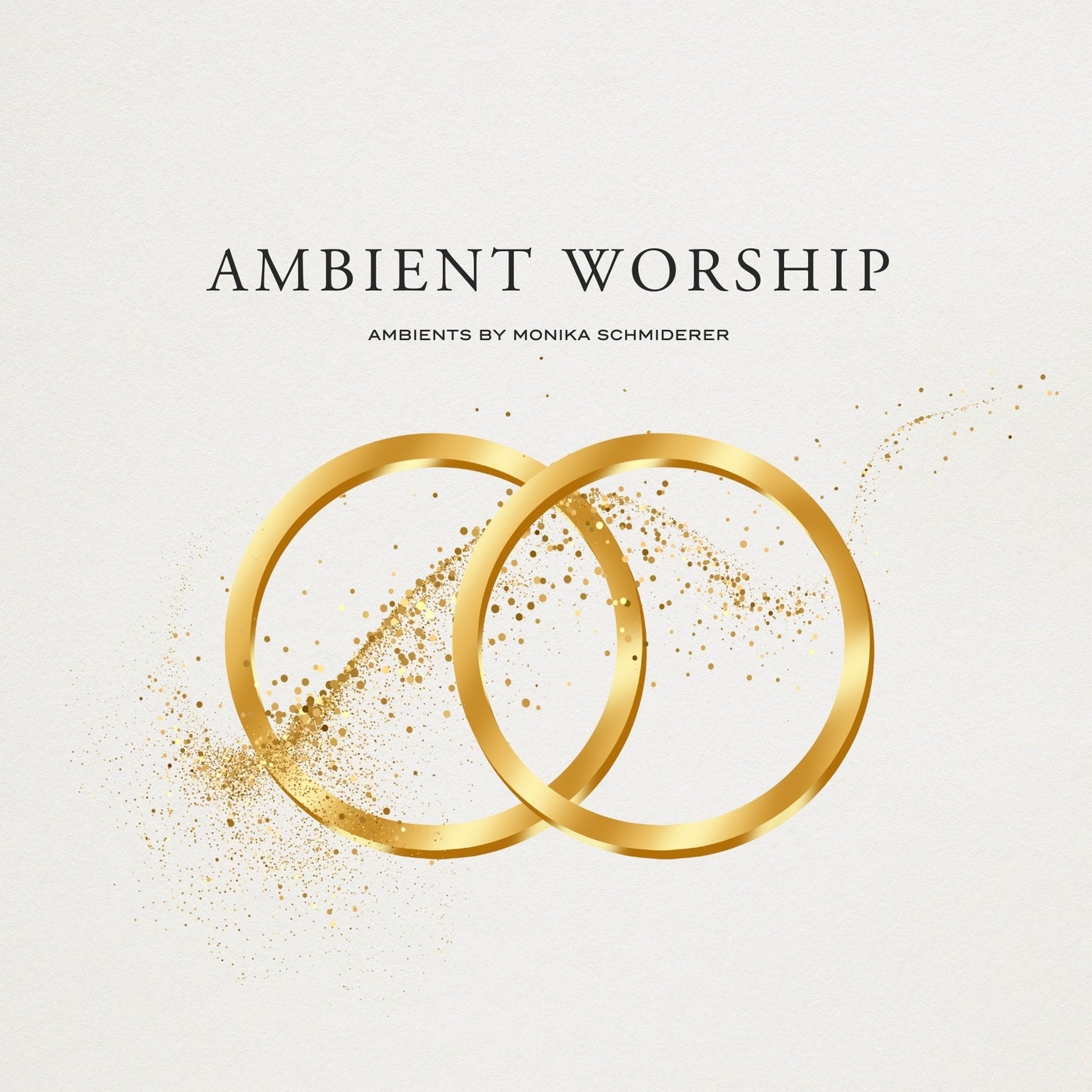 Ambient Worship (Ambients By Monika Schmiderer)