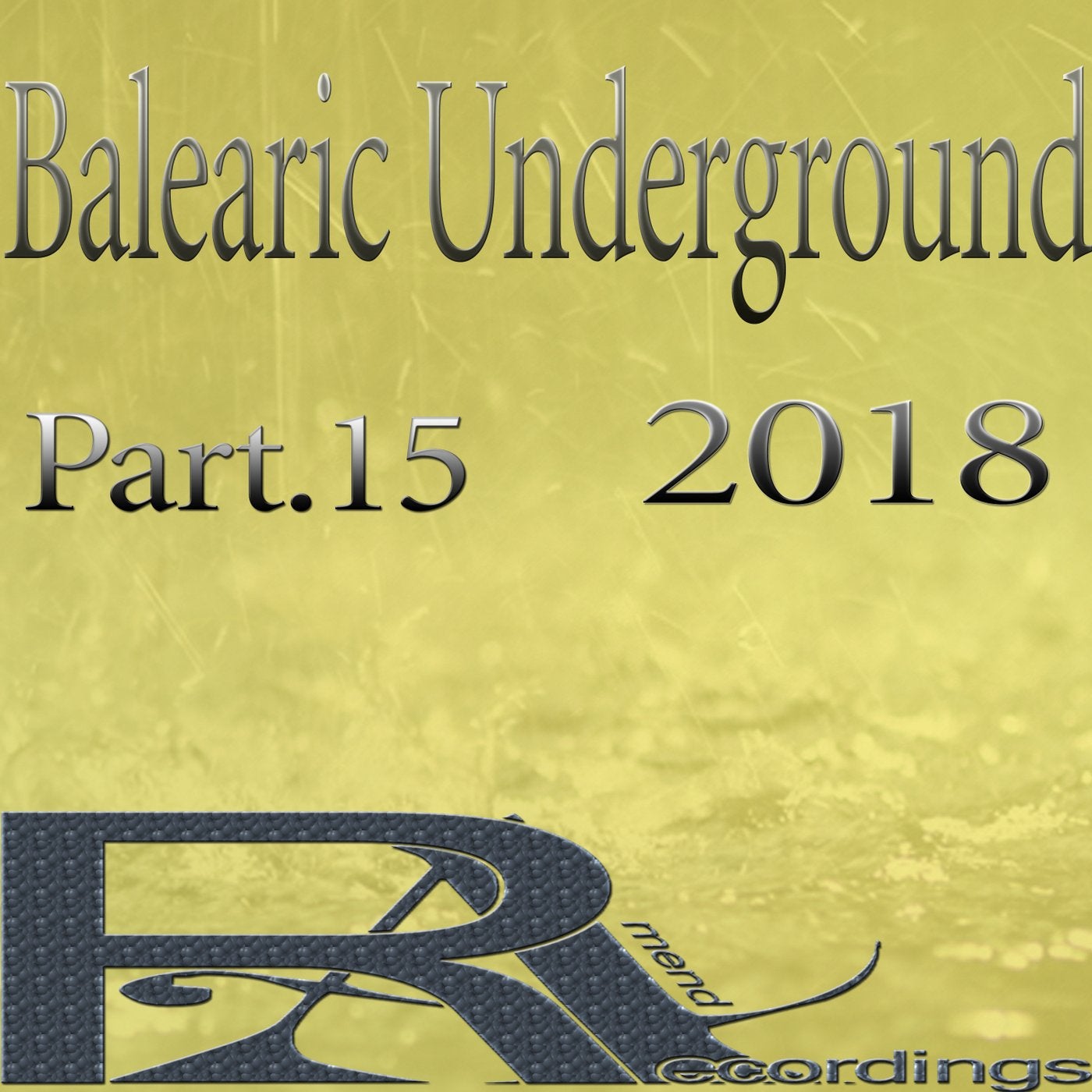 Balearic Underground 2018, Pt. 15
