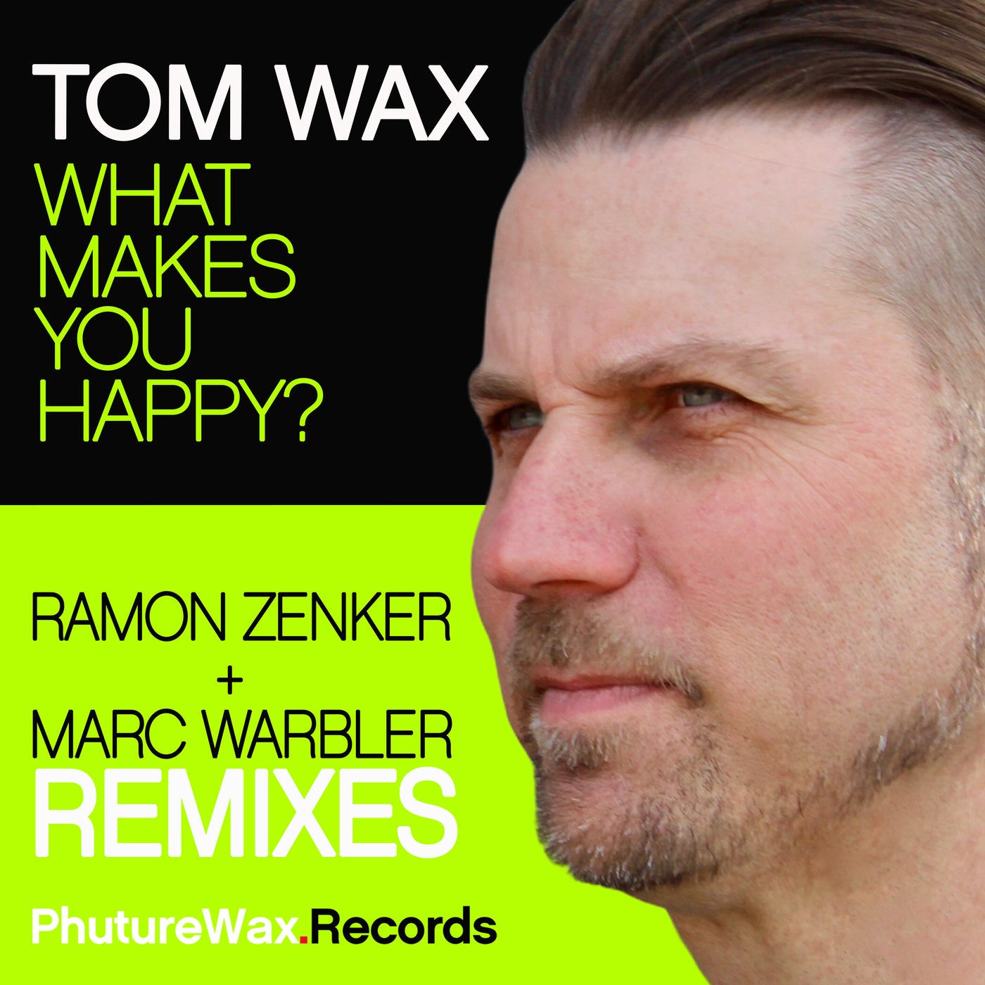 What Makes You Happy? (Remixes)
