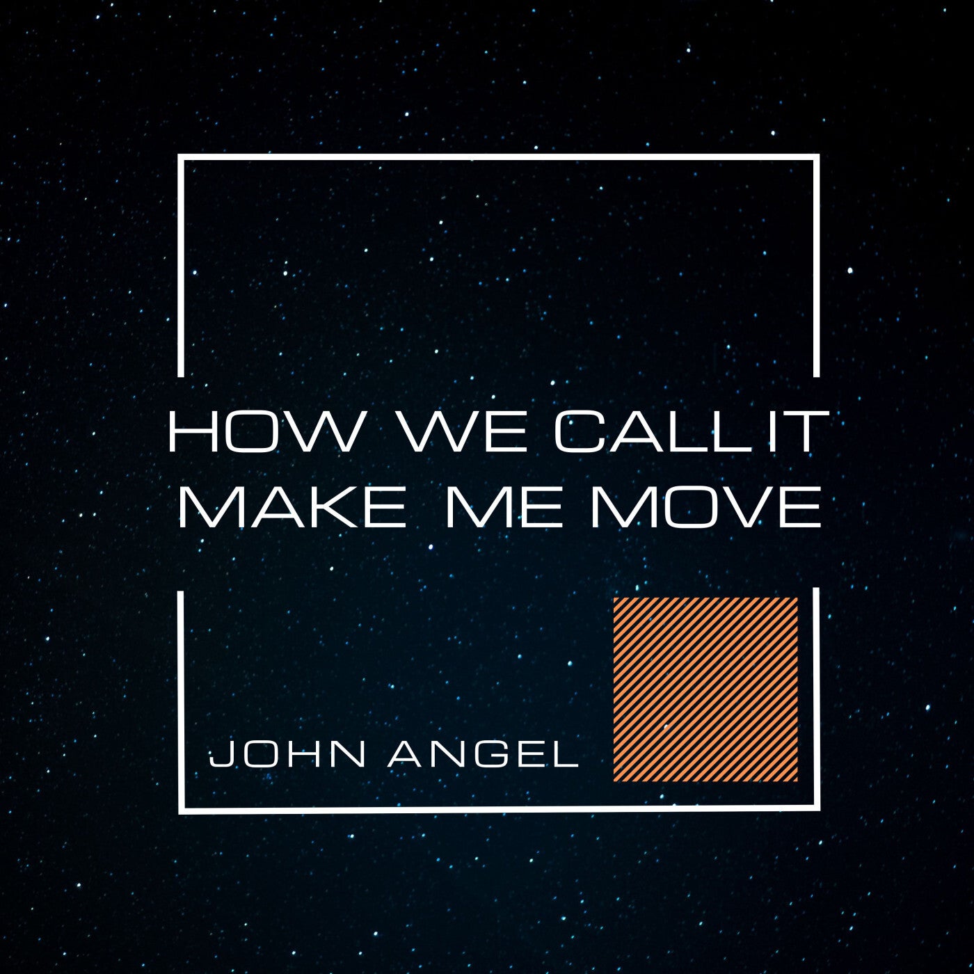 How We Call It-Make Me Move
