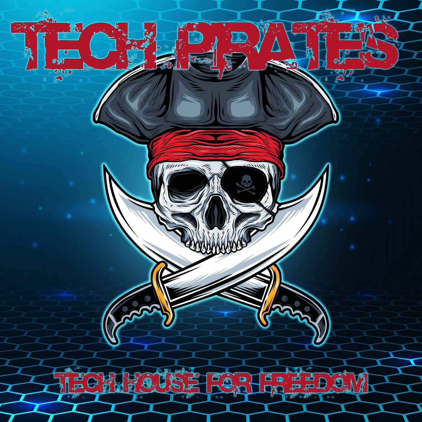 Tech Pirates (Tech House for Freedom)