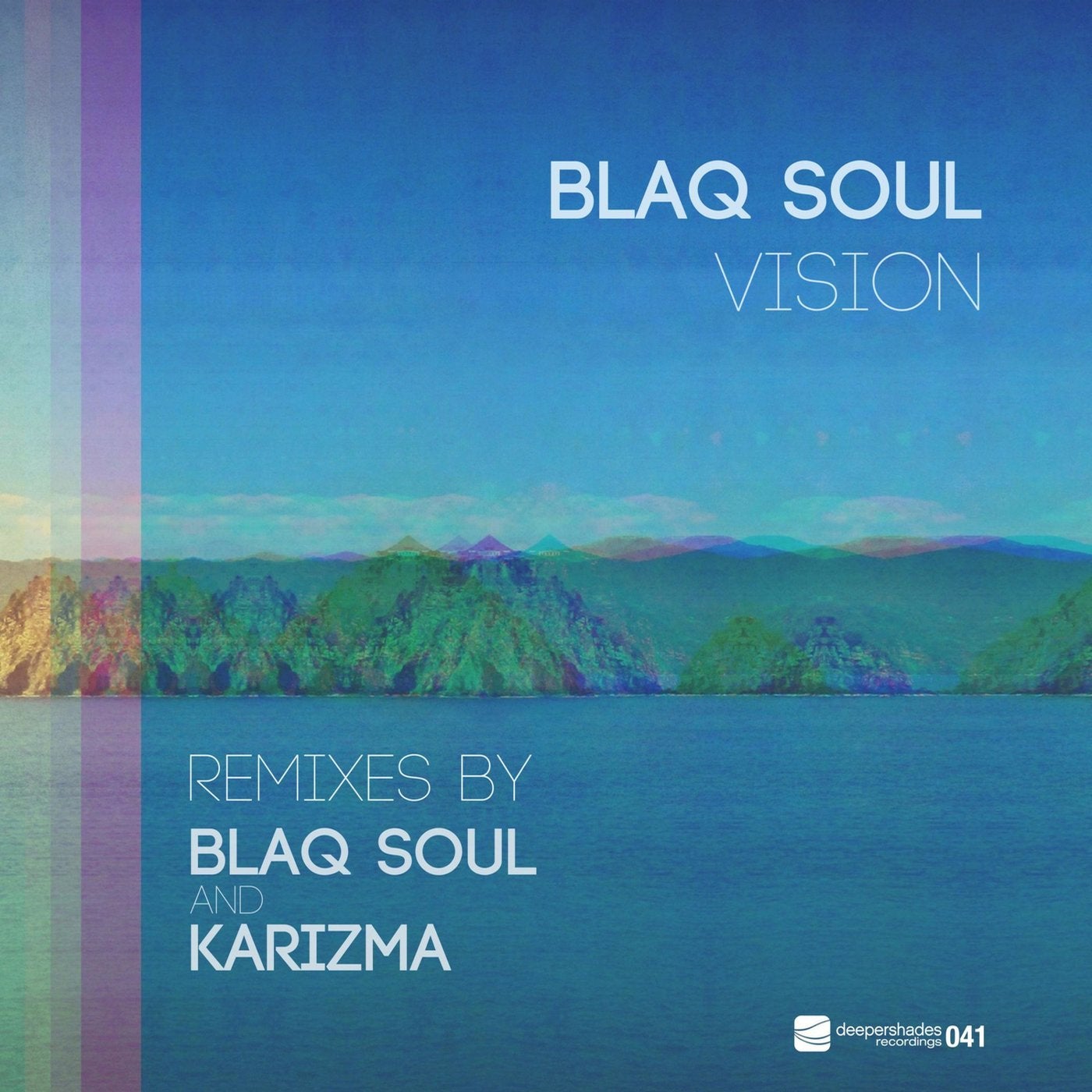 Vision (Blaq Soul & Karizma Mixes)