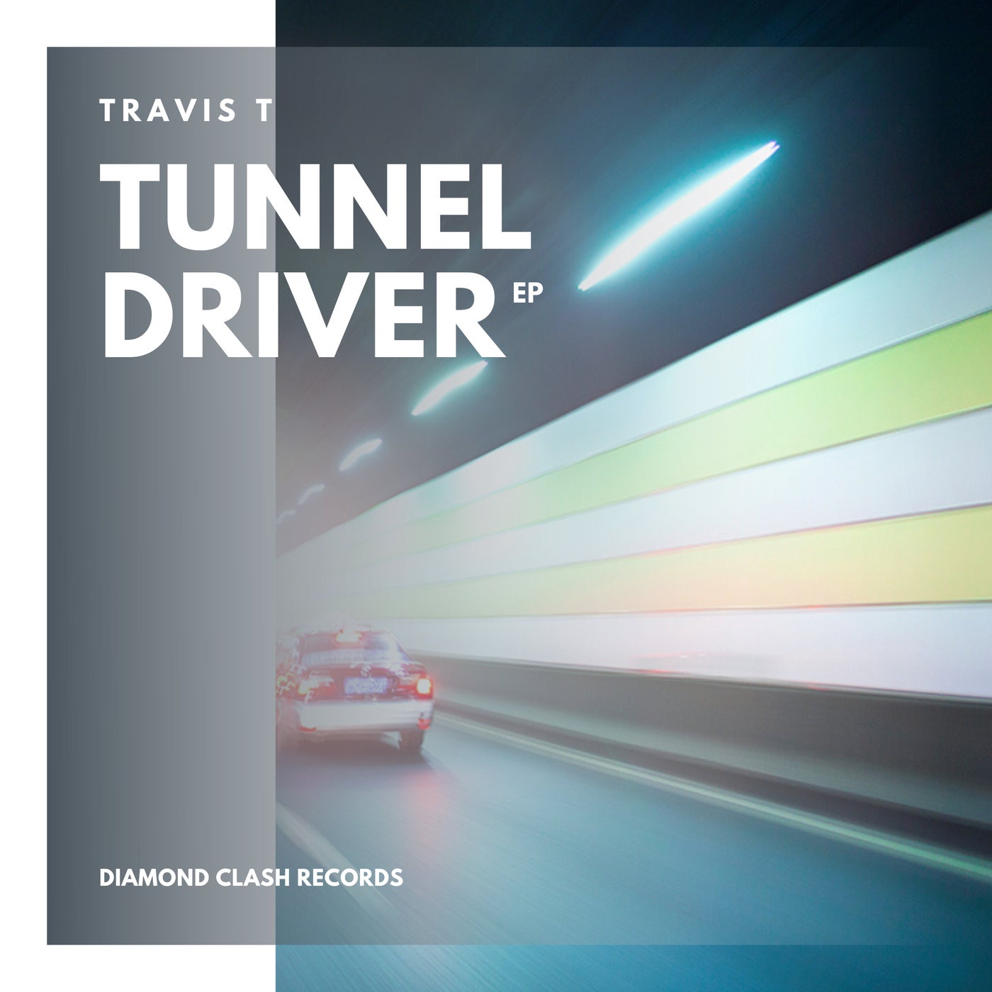 Tunnel Driver Ep