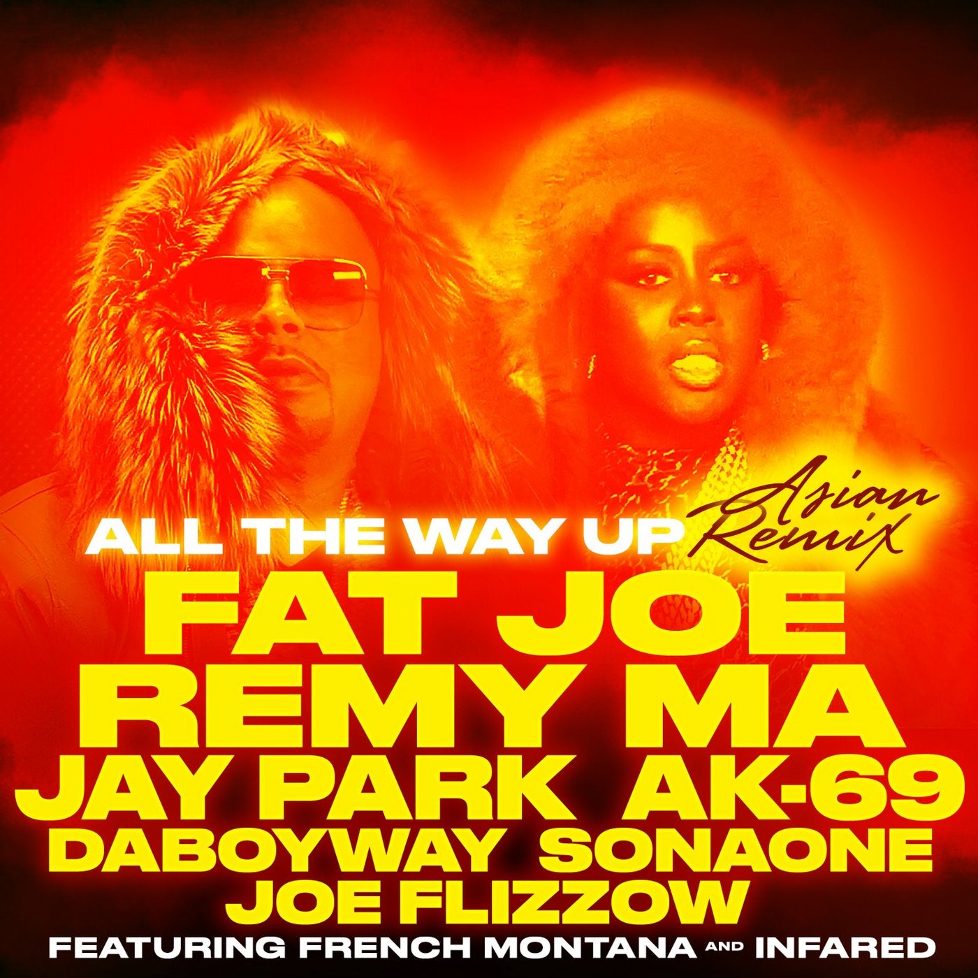 All The Way Up (Asian Remix) [feat. Jay Park, AK-69, DaboyWay, SonaOne & Joe Flizzow] - Single