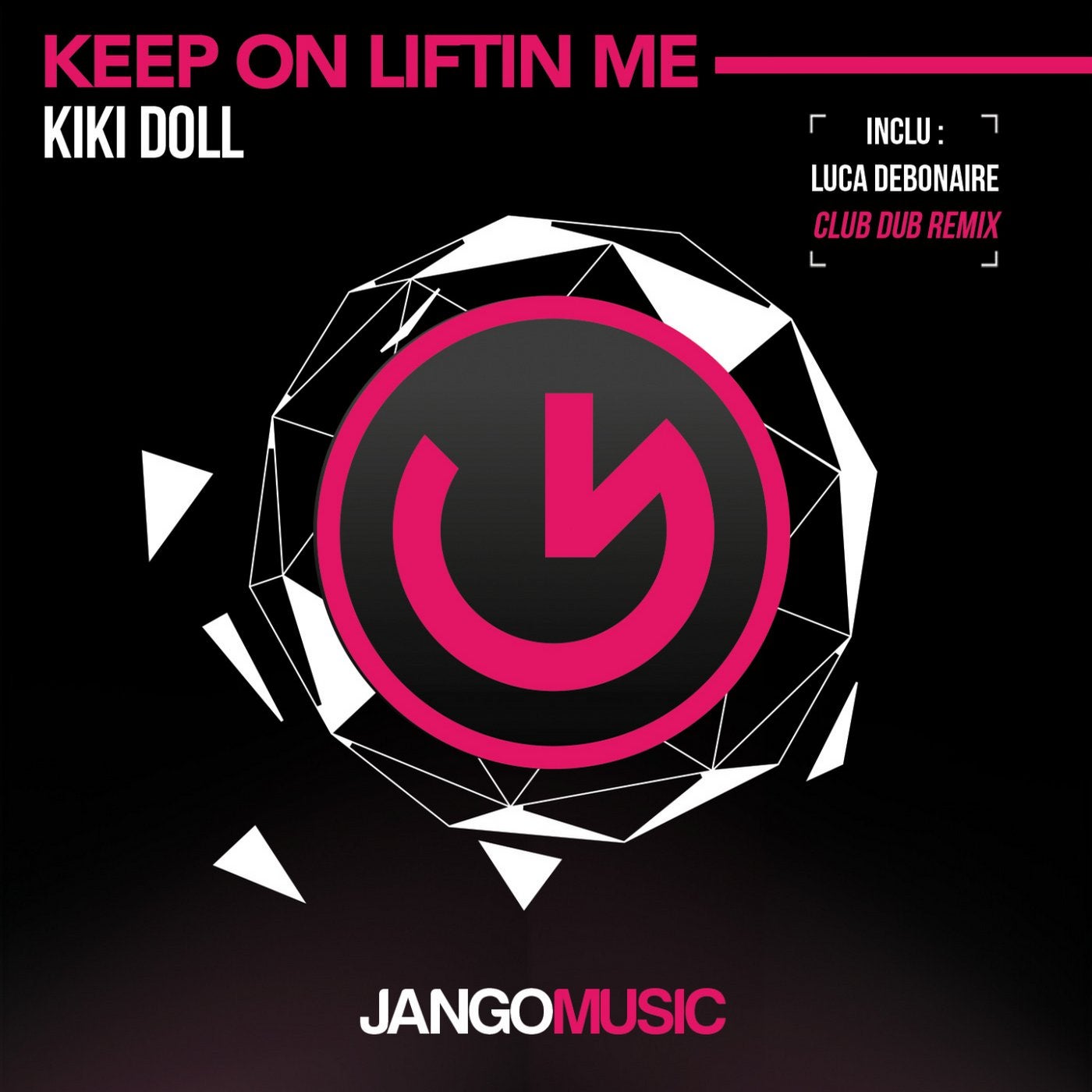 Keep On Liftin Me (Luca Debonaire Club Dub)