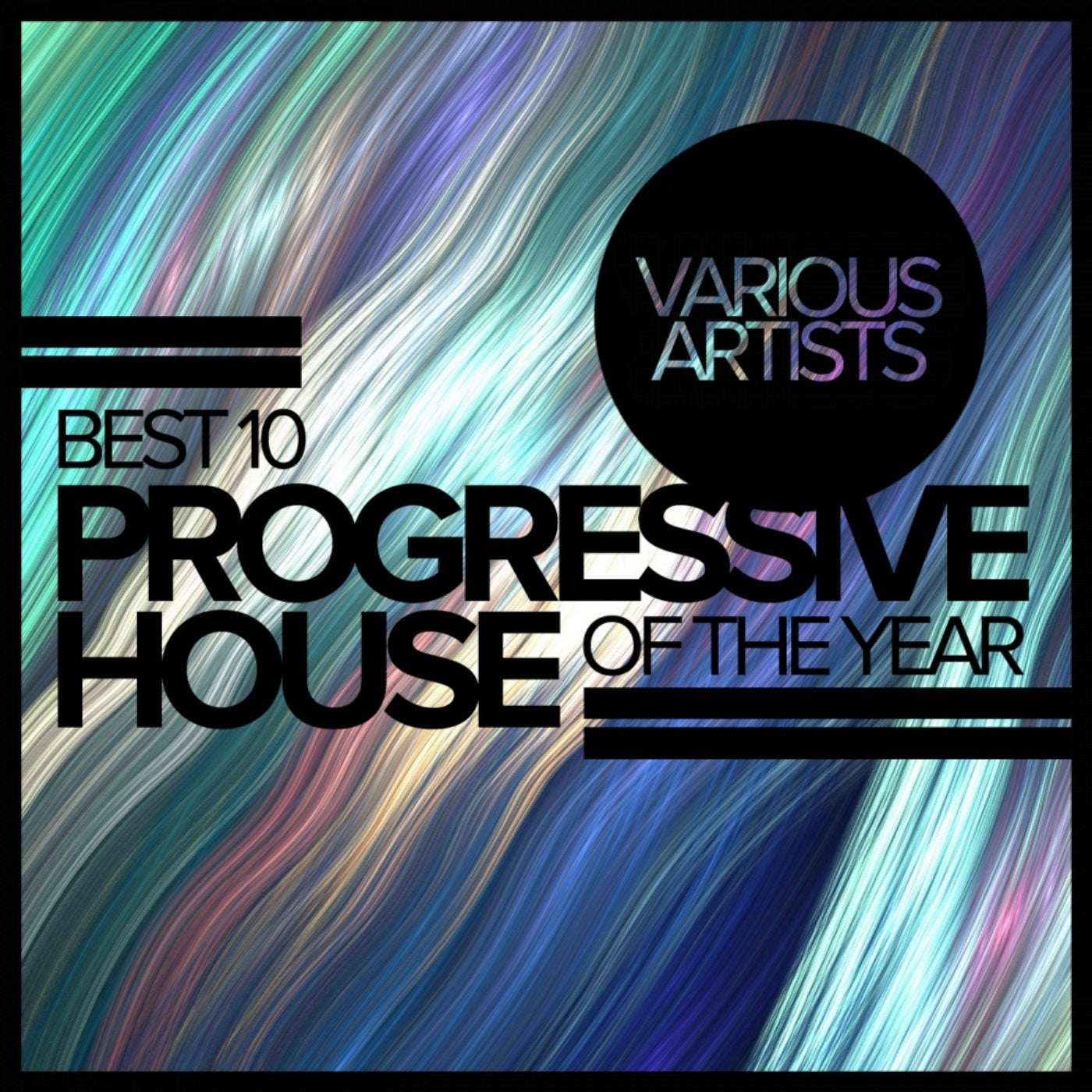 Best 10 Progressive House Of The Year