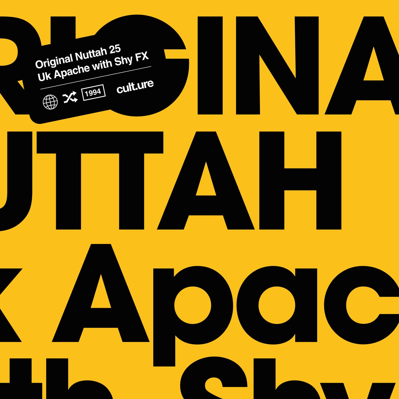 UK Apache & Shy FX - Original Nuttah 25 (feat. IRAH) [Chase & Status Remix] album artwork