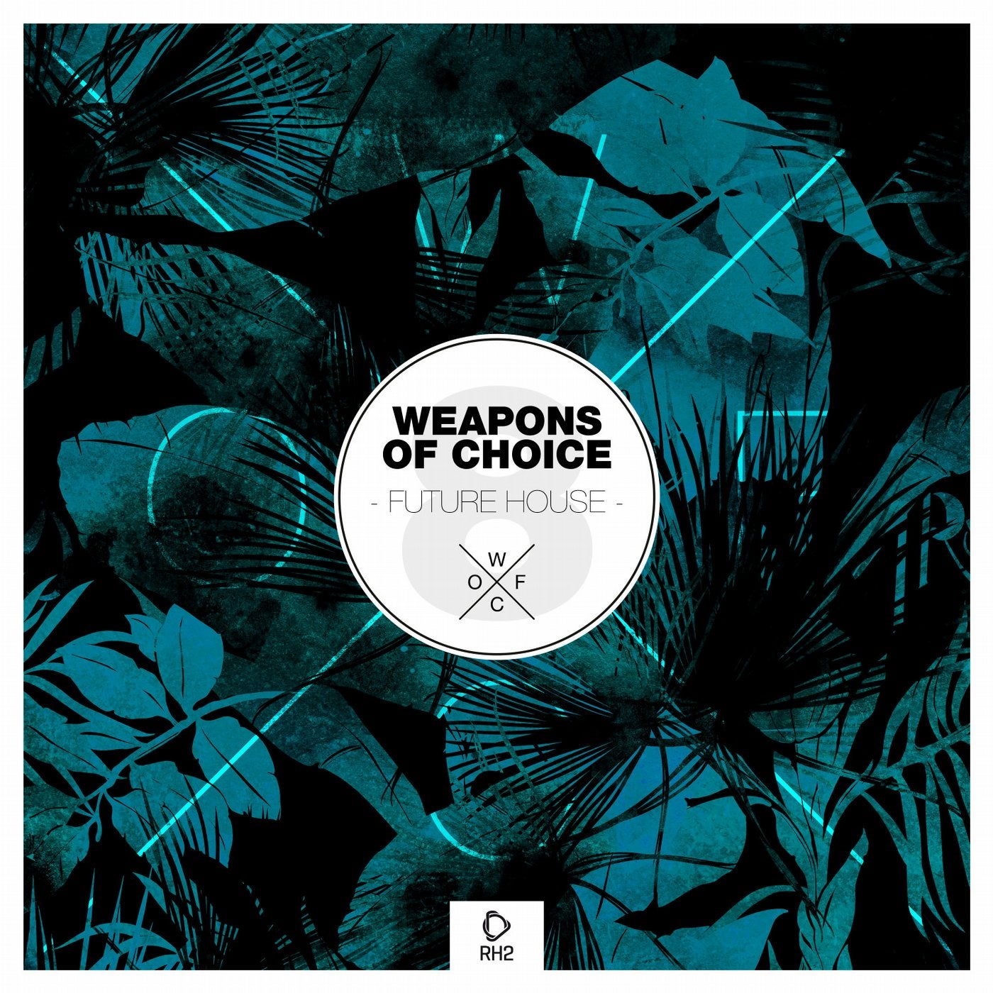 Weapons Of Choice - Future House #9
