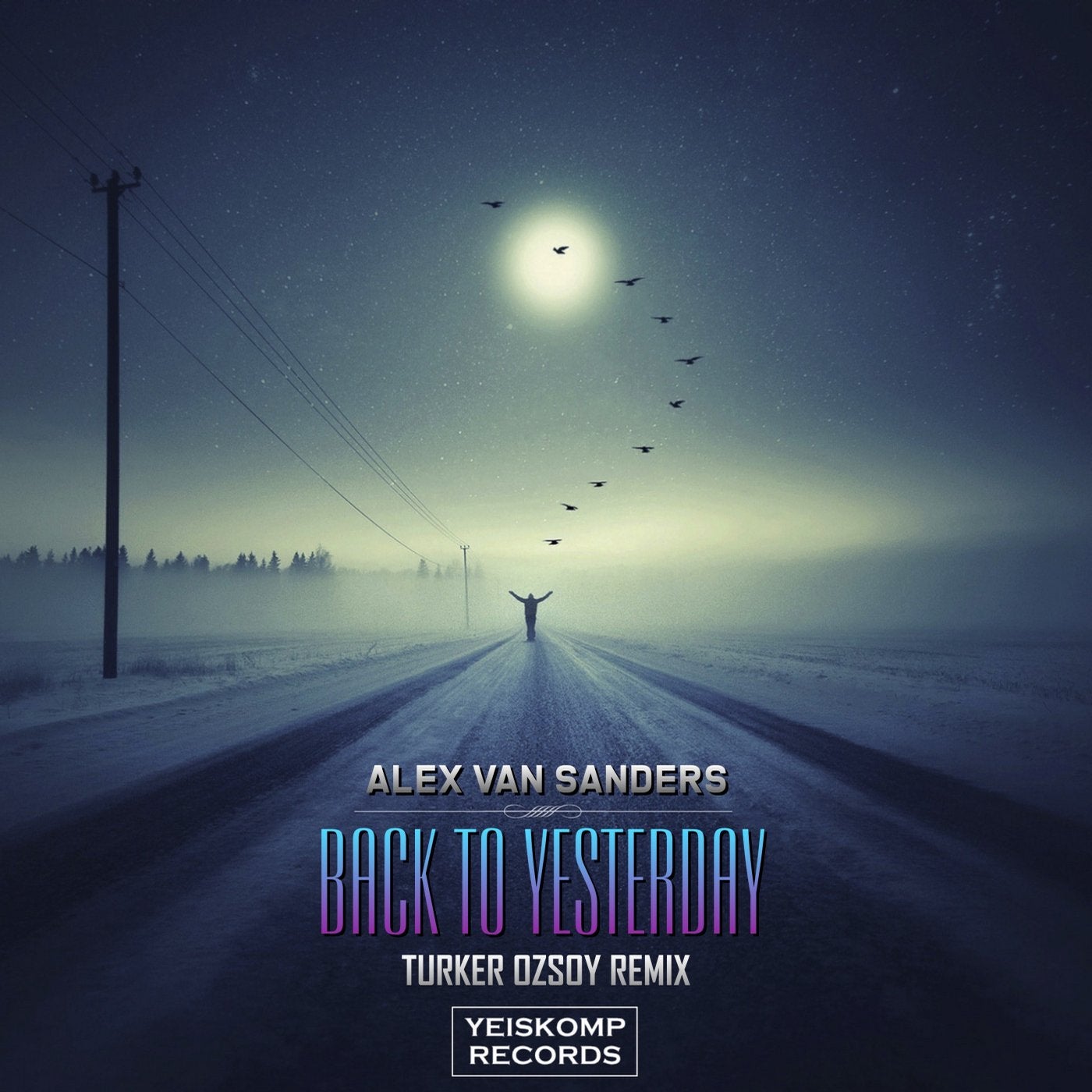 Back To Yesterday (Turker Ozsoy Remix)