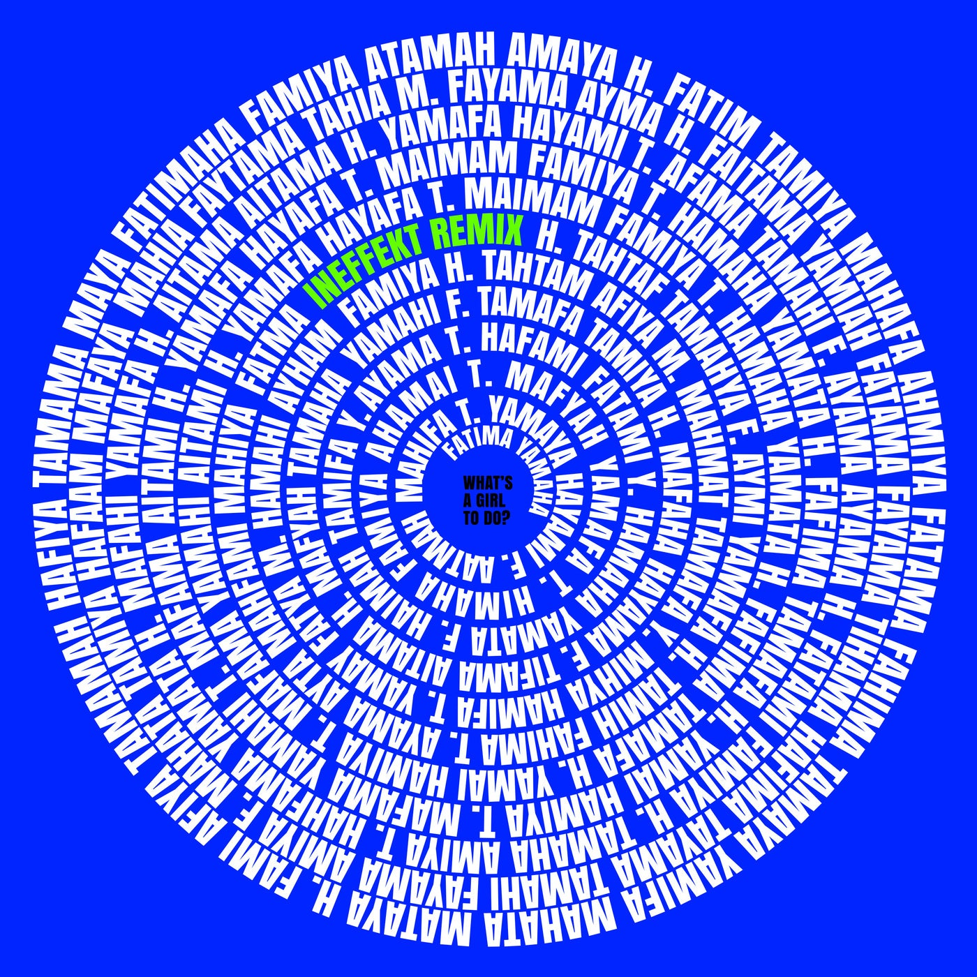 What's a Girl to Do (Ineffekt's Glow Mix)