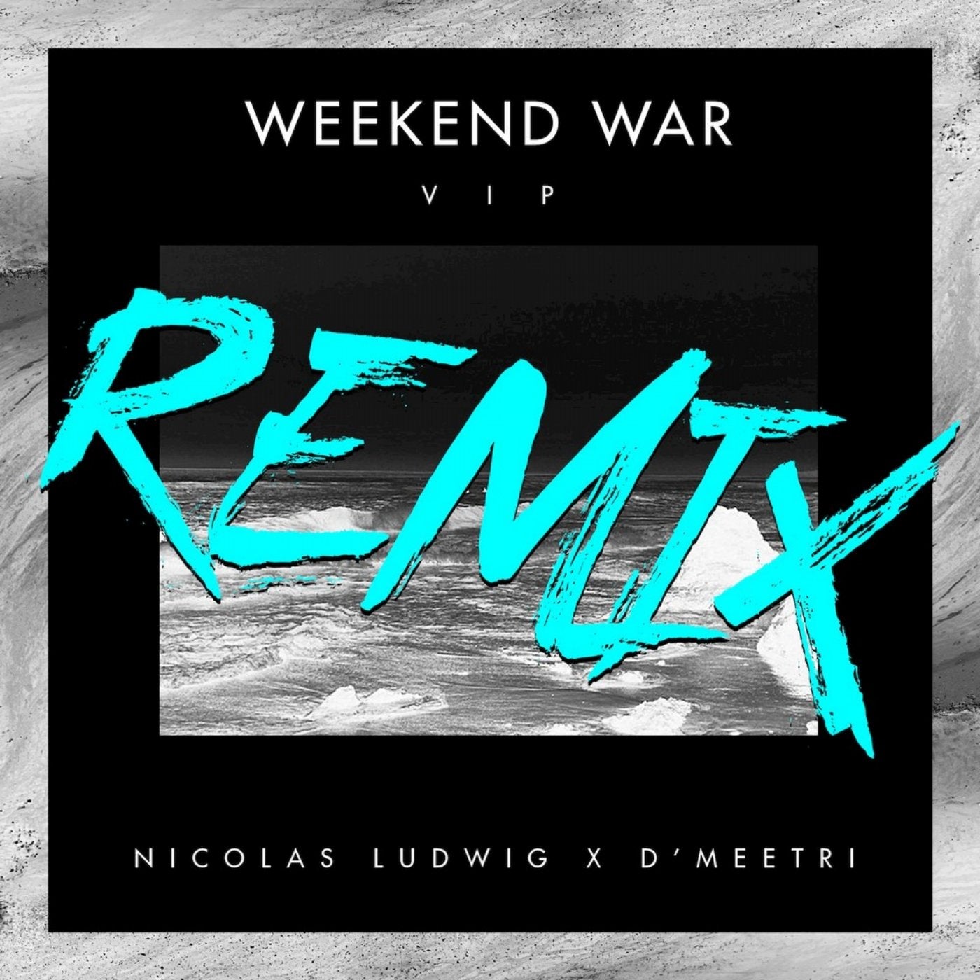 Weekend War (VIP Remix)
