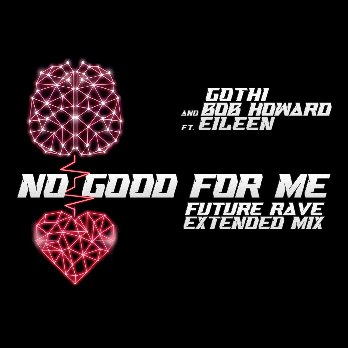 No Good for Me (Future Rave Extended Mix)