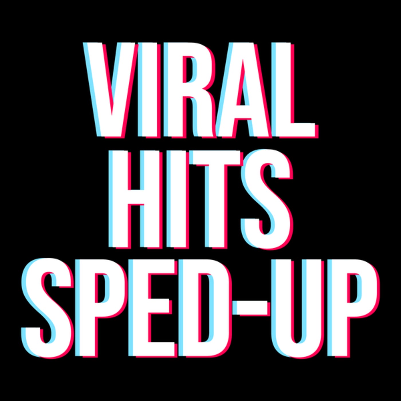 Viral Hits (sped up)