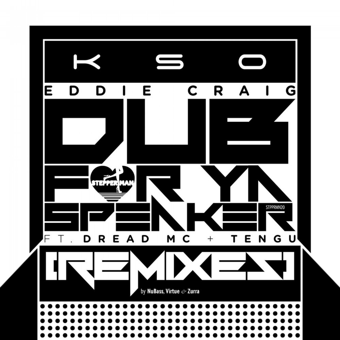 Dub for Ya Speaker (Remixes)