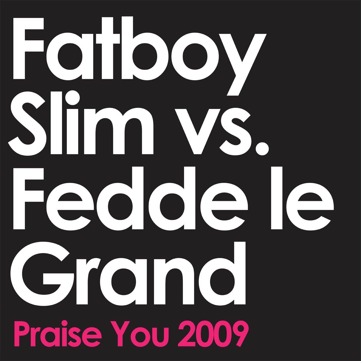 Praise You 2009 - Radio Edit
