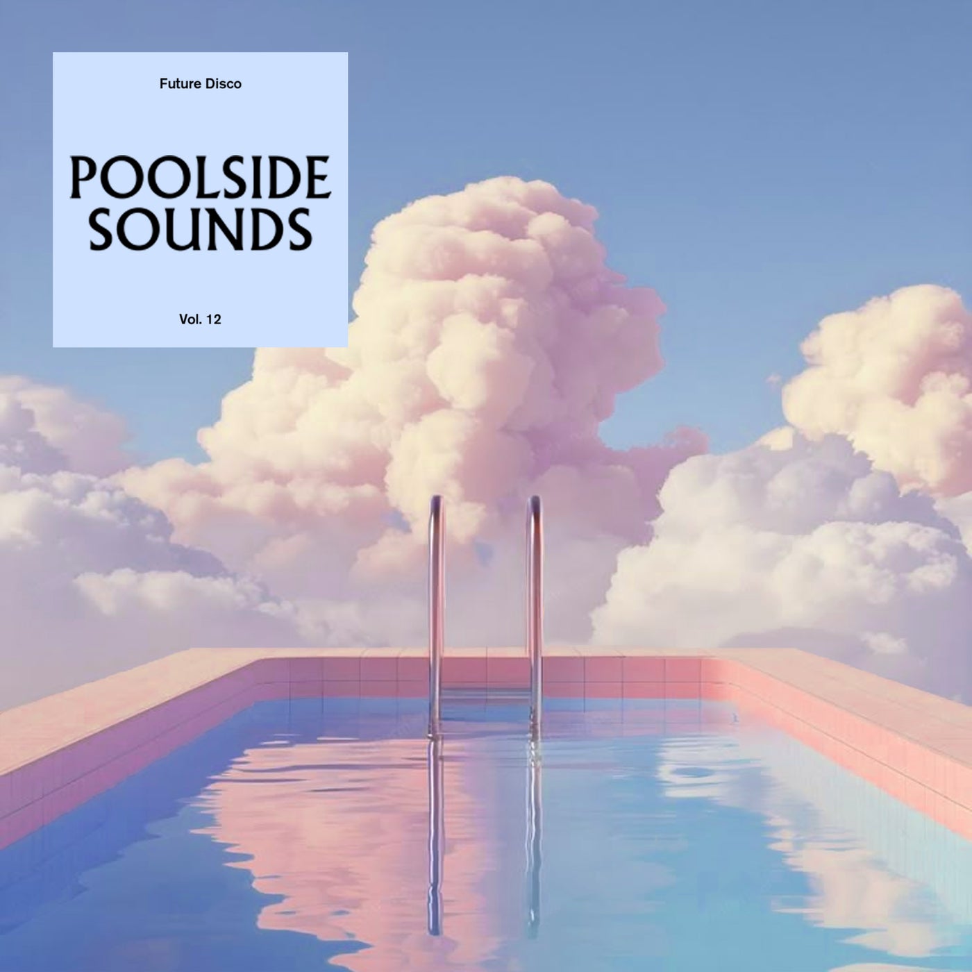 Future Disco: Poolside Sounds Vol. 12