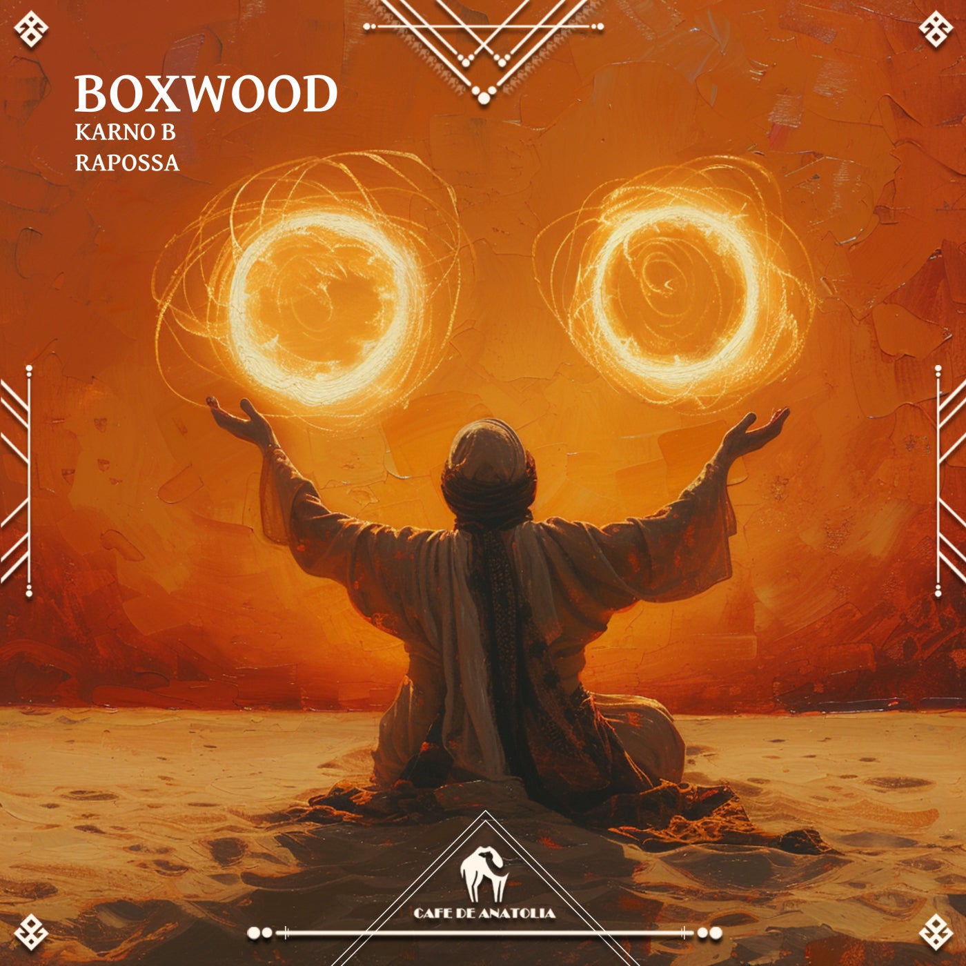 Rapossa, Cafe De Anatolia, Karno B –  Boxwood [Cafe De Anatolia]