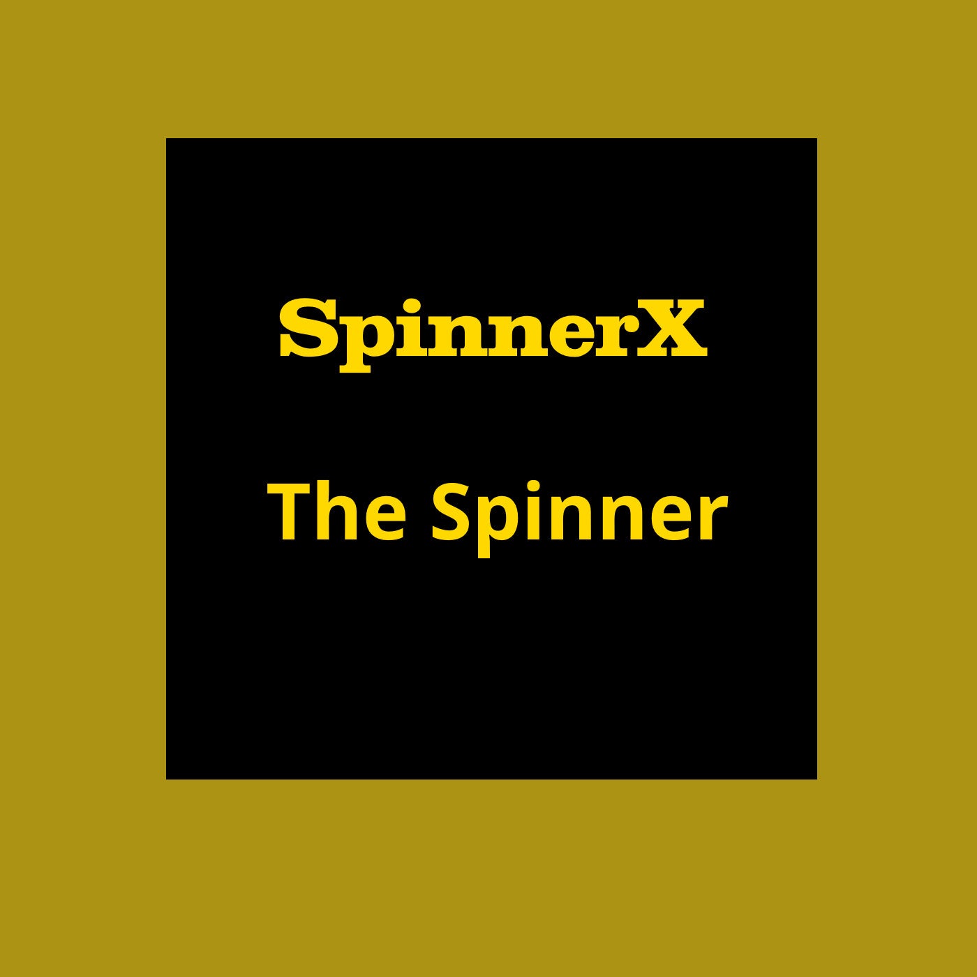The Spinner