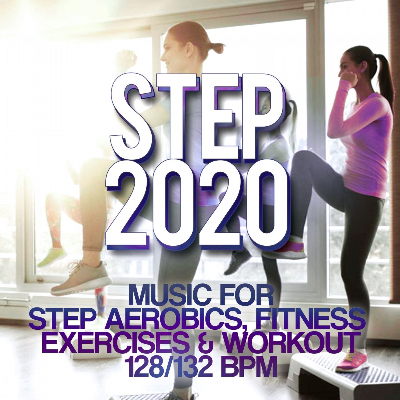 Step 2020 - Music For Step Aerobics, Fitness Exercises & Workout 128/132 Bpm