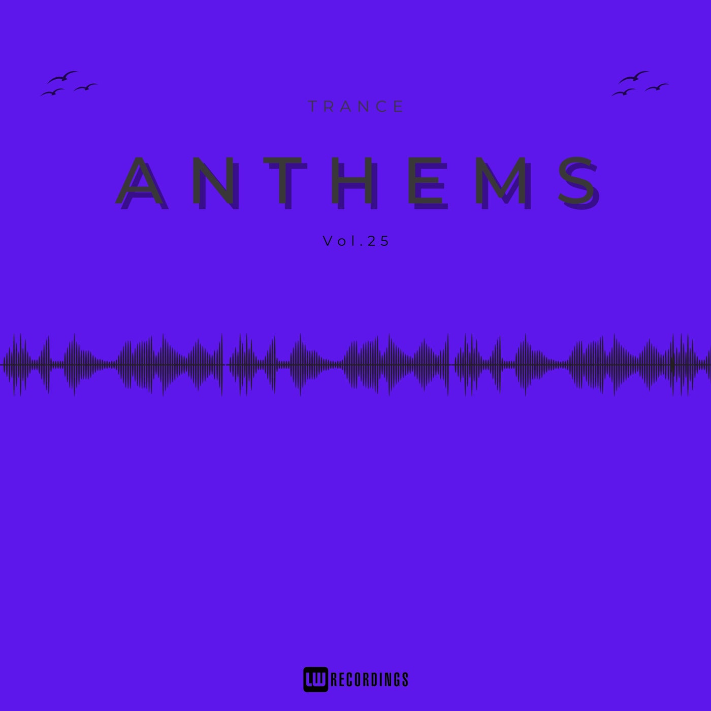 Trance Anthems, Vol. 25