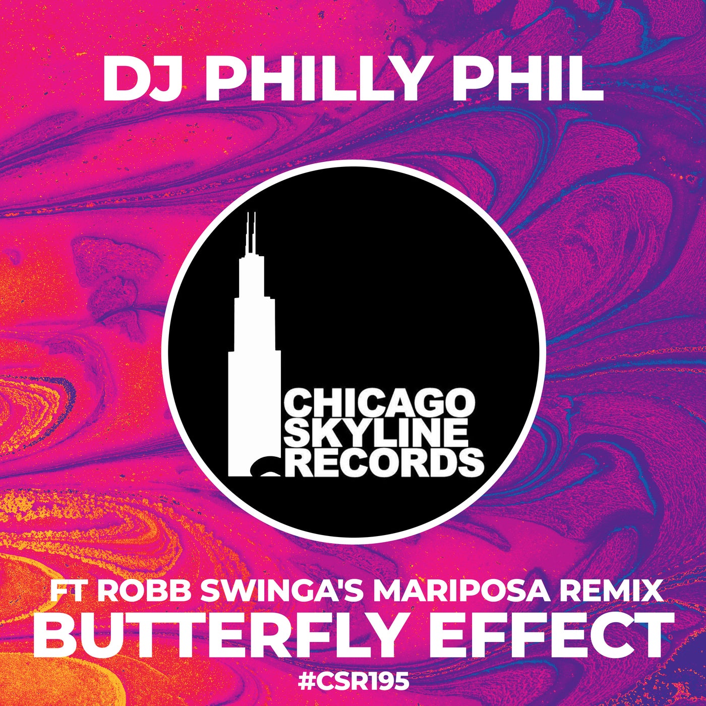 DJ PHILLY PHIL – Butterfly Effect [Chicago Skyline Records]