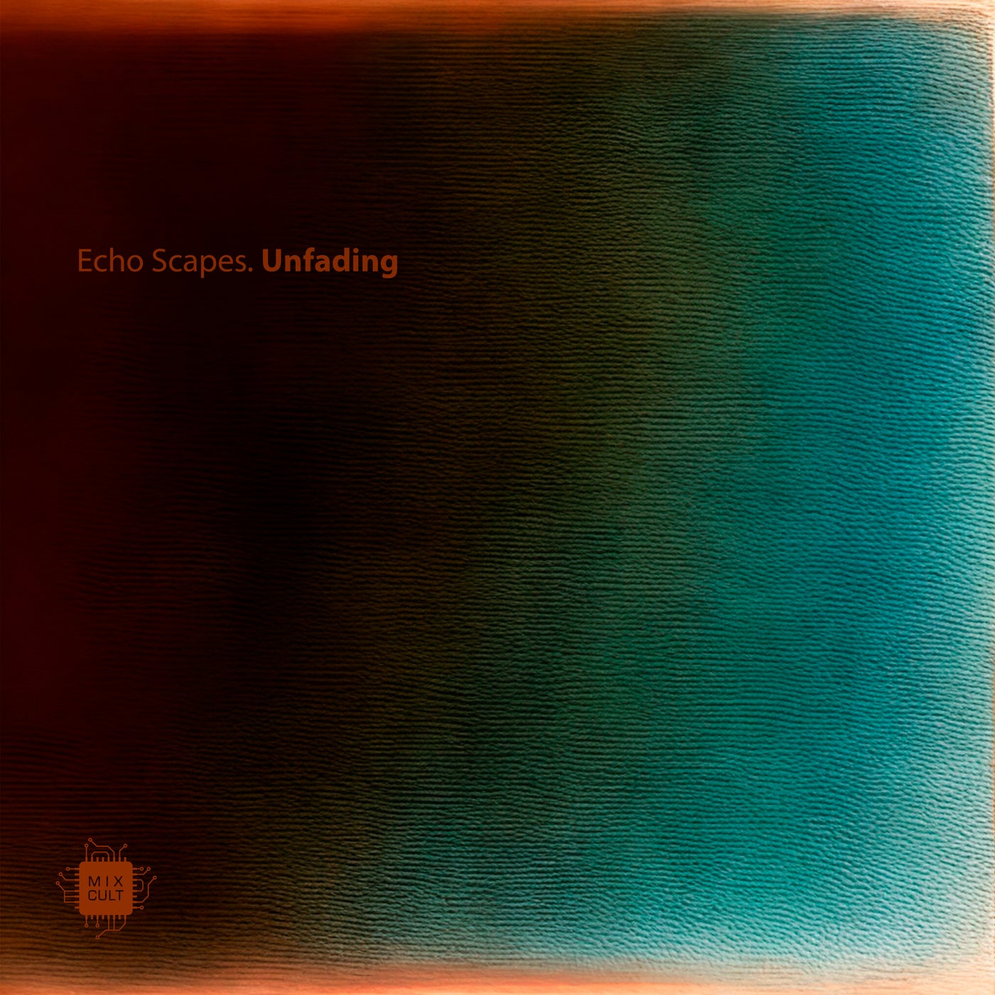 Echo Scapes. Unfading EP